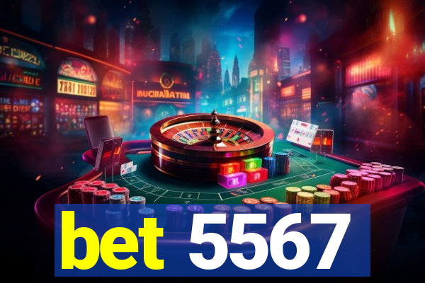 bet 5567